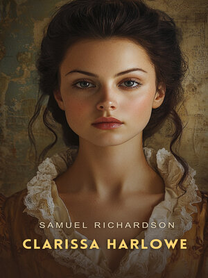 cover image of Clarissa Harlowe, Volume 1